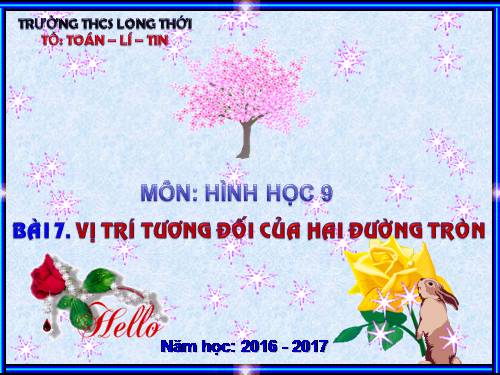 Chương II. §7-8. Vị trí tương đối của hai đường tròn