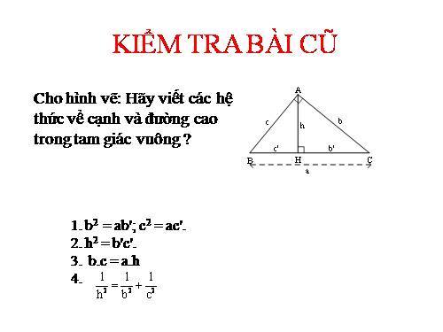 Chương I. §1. Một số hệ thức về cạnh và đường cao trong tam giác vuông