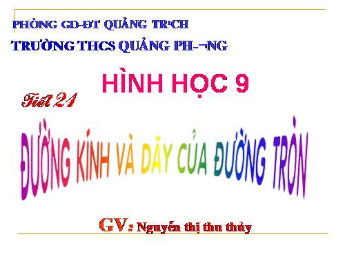 Chương II. §2. Đường kính và dây của đường tròn