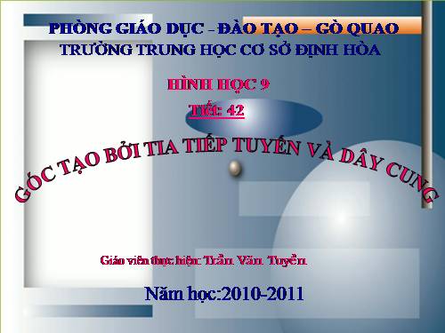 Chương III. §4. Góc tạo bởi tia tiếp tuyến và dây cung