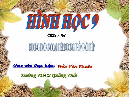 Chương III. §8. Đường tròn ngoại tiếp. Đường tròn nội tiếp