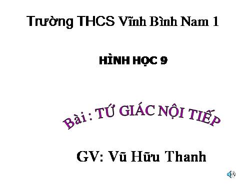 Chương III. §7. Tứ giác nội tiếp