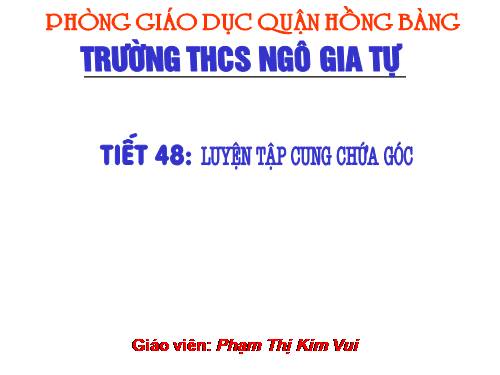 Chương III. §6. Cung chứa góc