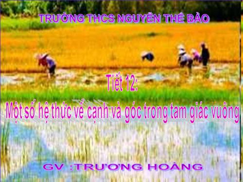 Chương I. §4. Một số hệ thức về cạnh và góc trong tam giác vuông