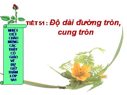 Chương III. §9. Độ dài đường tròn, cung tròn