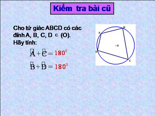 Chương III. §7. Tứ giác nội tiếp