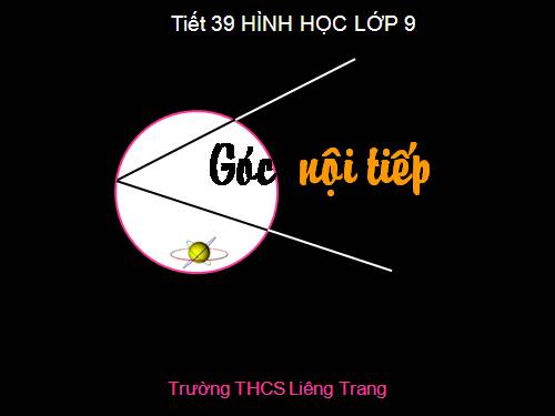 Chương III. §3. Góc nội tiếp