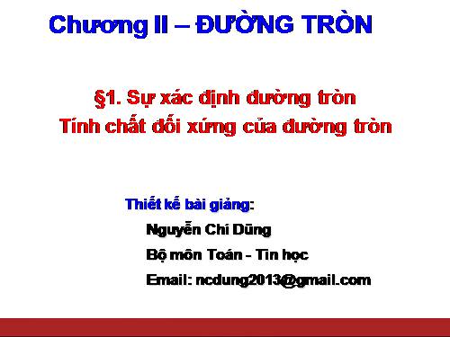 Chương II. §1. Sự xác định đường tròn. Tính chất đối xứng của đường tròn