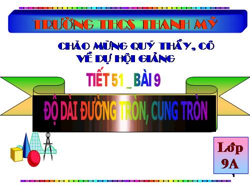 Chương III. §9. Độ dài đường tròn, cung tròn