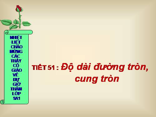 Chương III. §9. Độ dài đường tròn, cung tròn