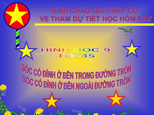 Chương III. §5. Góc có đỉnh ở bên trong đường tròn. Góc có đỉnh ở bên ngoài đường tròn