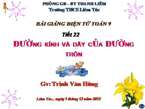 Chương II. §2. Đường kính và dây của đường tròn