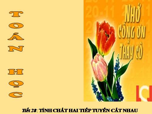 Chương II. §6. Tính chất của hai tiếp tuyến cắt nhau