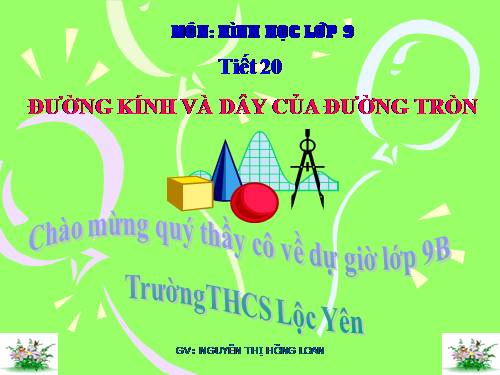 Chương II. §2. Đường kính và dây của đường tròn