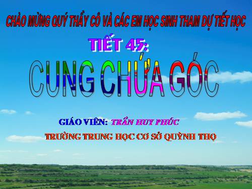 Chương III. §6. Cung chứa góc