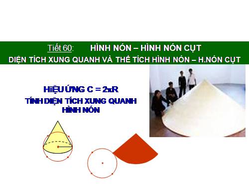 Chương IV. §2. Hình nón - Hình nón cụt - Diện tích xung quanh và thể tích của hình nón, hình nón cụt