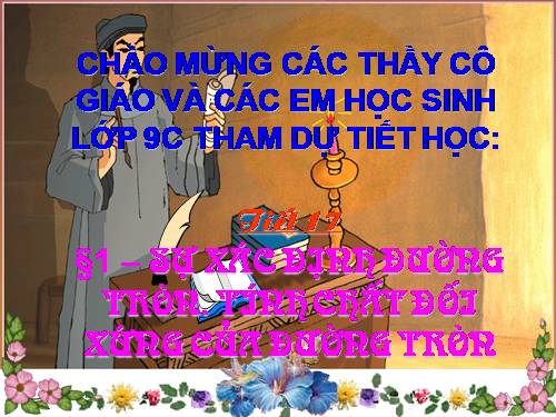 Chương II. §1. Sự xác định đường tròn. Tính chất đối xứng của đường tròn