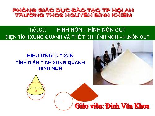 Chương IV. §2. Hình nón - Hình nón cụt - Diện tích xung quanh và thể tích của hình nón, hình nón cụt