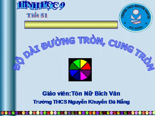 Chương III. §9. Độ dài đường tròn, cung tròn