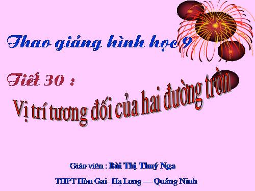 Chương II. §7-8. Vị trí tương đối của hai đường tròn