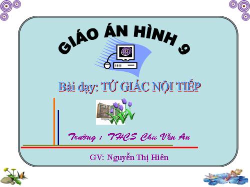 Chương III. §7. Tứ giác nội tiếp