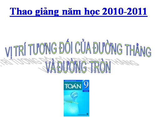 Chương II. §4. Vị trí tương đối của đường thẳng và đường tròn