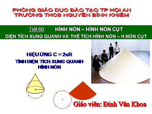 Chương IV. §2. Hình nón - Hình nón cụt - Diện tích xung quanh và thể tích của hình nón, hình nón cụt