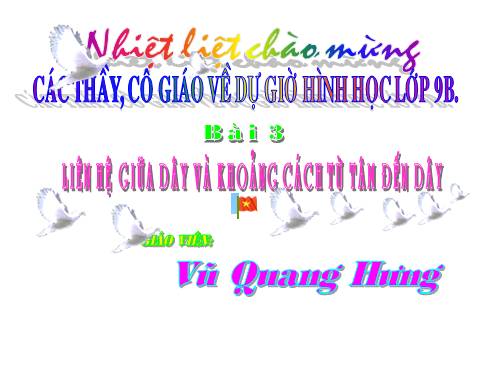 Chương II. §3. Liên hệ giữa dây và khoảng cách từ tâm đến dây