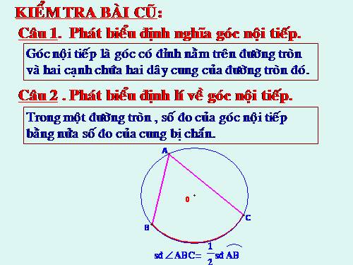 Chương III. §4. Góc tạo bởi tia tiếp tuyến và dây cung