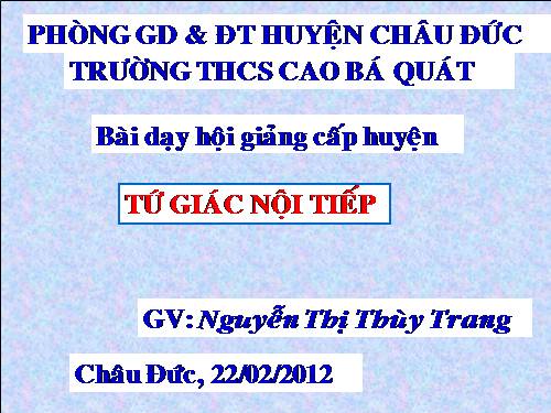 Chương III. §7. Tứ giác nội tiếp