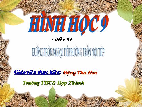 Chương III. §8. Đường tròn ngoại tiếp. Đường tròn nội tiếp