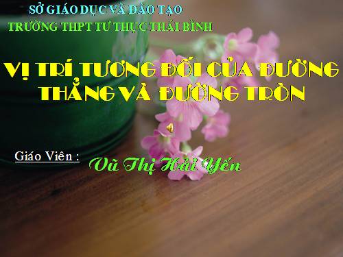 Chương II. §4. Vị trí tương đối của đường thẳng và đường tròn