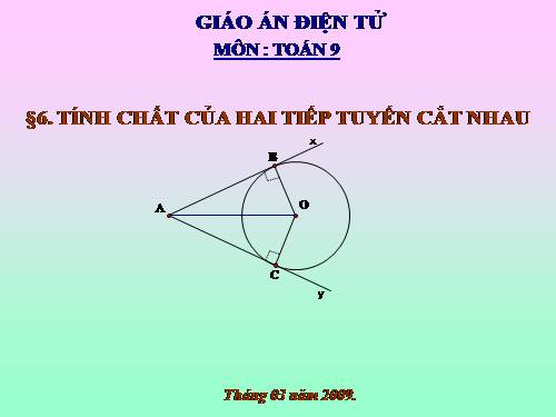 Chương II. §6. Tính chất của hai tiếp tuyến cắt nhau