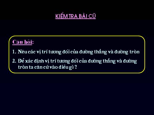 Chương II. §7-8. Vị trí tương đối của hai đường tròn