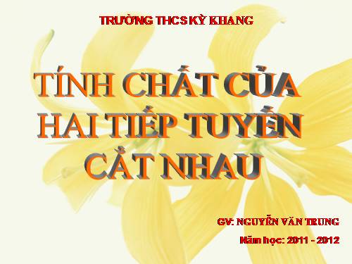 Chương II. §6. Tính chất của hai tiếp tuyến cắt nhau