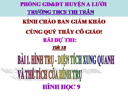 Chương IV. §1. Hình trụ - Diện tích xung quanh và thể tích của hình trụ