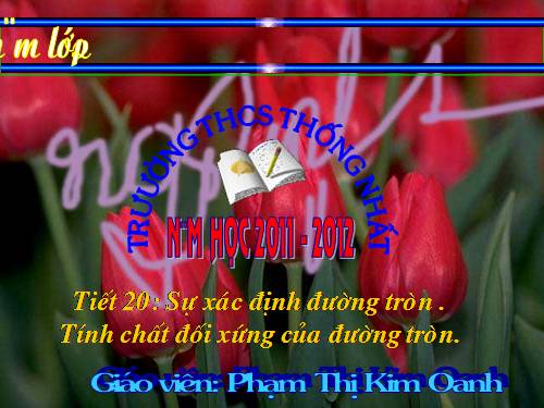 Chương II. §1. Sự xác định đường tròn. Tính chất đối xứng của đường tròn