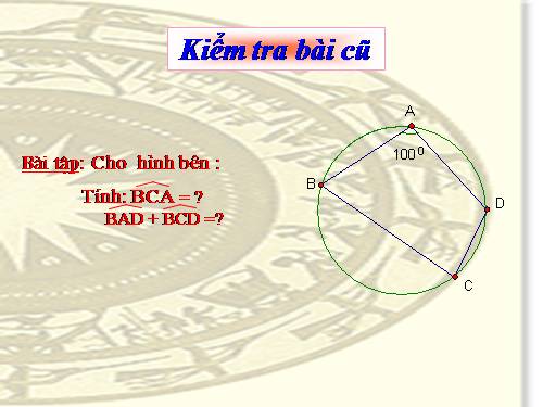 Chương III. §7. Tứ giác nội tiếp