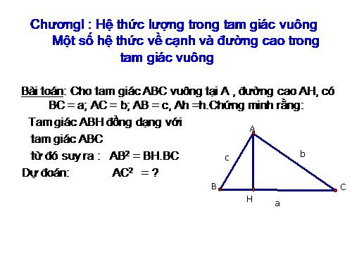 Chương I. §1. Một số hệ thức về cạnh và đường cao trong tam giác vuông