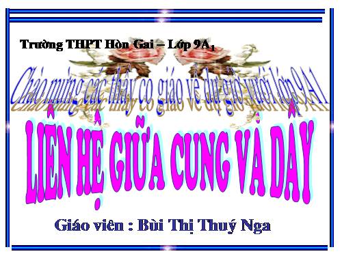 Chương III. §2. Liên hệ giữa cung và dây