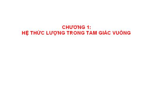 Ôn tập Chương I. Hệ thức lượng trong tam giác vuông