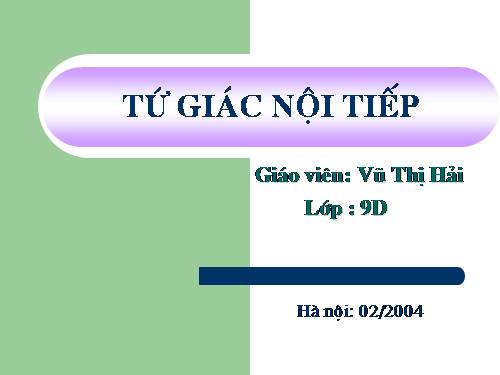 Chương III. §7. Tứ giác nội tiếp