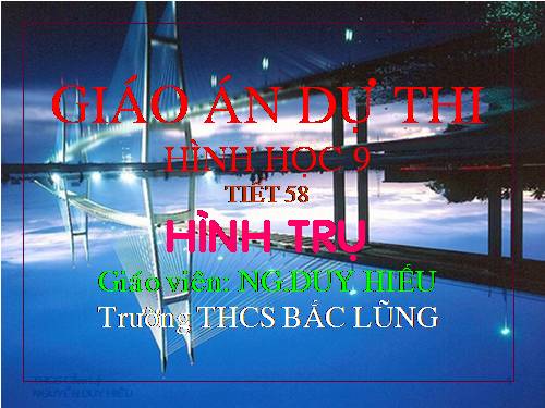 Chương IV. §1. Hình trụ - Diện tích xung quanh và thể tích của hình trụ