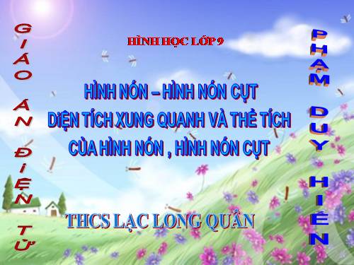 Chương IV. §2. Hình nón - Hình nón cụt - Diện tích xung quanh và thể tích của hình nón, hình nón cụt