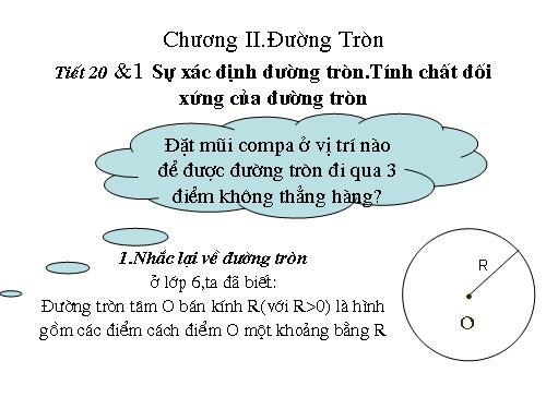 Chương II. §1. Sự xác định đường tròn. Tính chất đối xứng của đường tròn