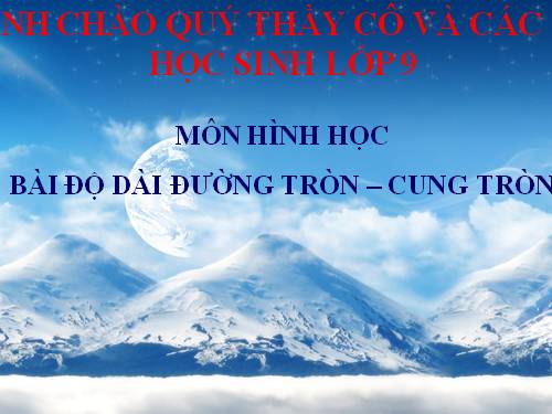 Chương III. §9. Độ dài đường tròn, cung tròn