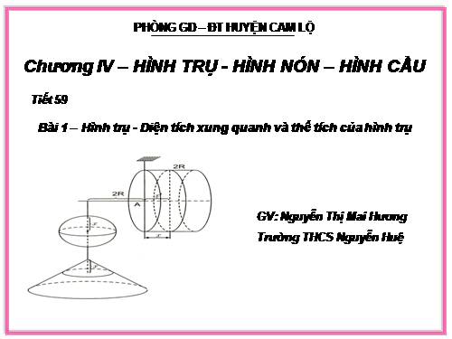 Ôn tập Chương IV. Hình trụ. Hình nón. Hình cầu