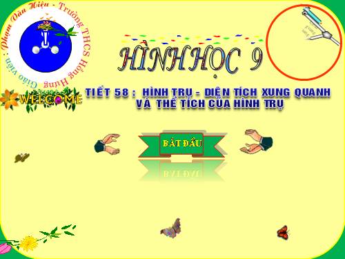 Chương IV. §1. Hình trụ - Diện tích xung quanh và thể tích của hình trụ