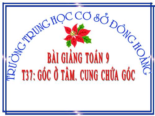 Chương III. §1. Góc ở tâm. Số đo cung