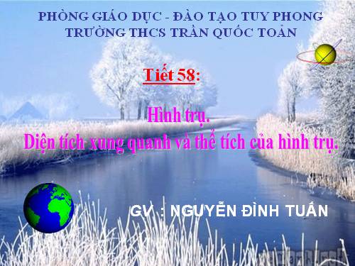 Chương IV. §1. Hình trụ - Diện tích xung quanh và thể tích của hình trụ